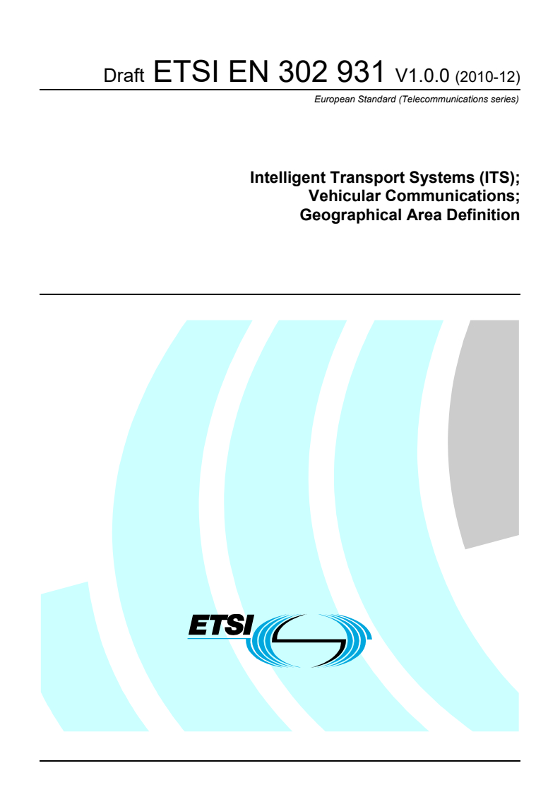 en_302931v010000c - Intelligent Transport Systems (ITS); Vehicular Communications; Geographical Area Definition