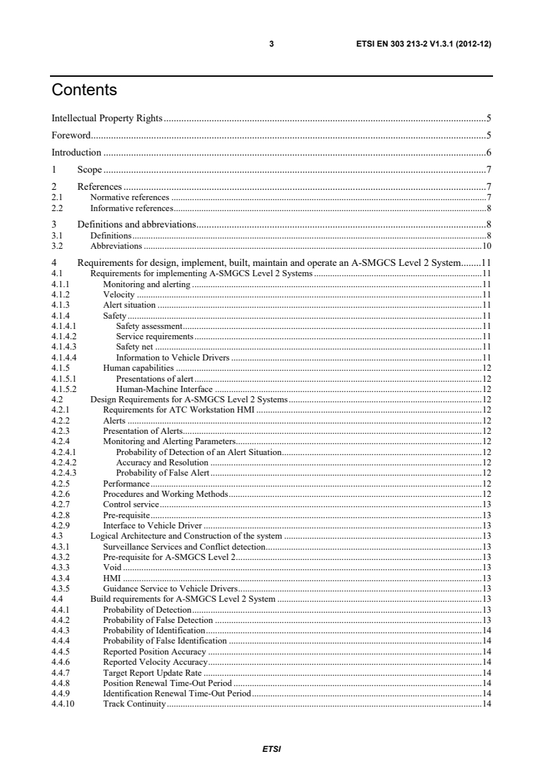 SIST EN 303 213-2 V1.3.1:2013 ETSI EN 303 213-2 V1.3.1 (2012-12) - Advanced Surface Movement Guidance and Control System (A-SMGCS); Part 2: Community Specification for application under the Single European Sky Interoperability Regulation EC 552/2004 for A-SMGCS Level 2 including external interfaces - Page 3 preview