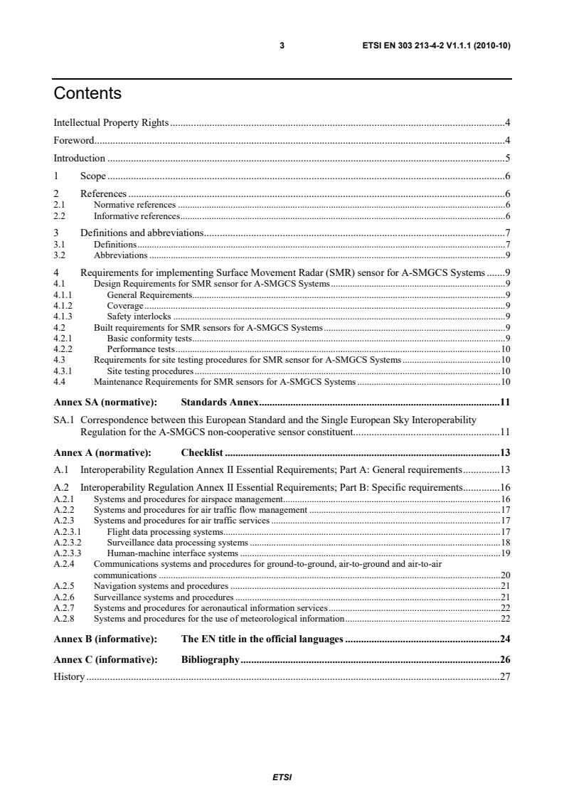 SIST EN 303 213-4-2 V1.1.1:2010 en_3032130402v010101p - Advanced Surface Movement Guidance and Control System (A-SMGCS); Part 4: Community Specification for application under the Single European Sky Interoperability Regulation EC 552/2004 for a deployed non-cooperative sensor including its interfaces; Sub-part 2: Specific requirements for a deployed Surface Movement Radar sensor - Page 3 preview