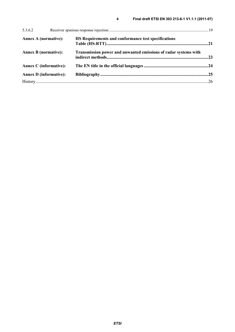 SIST EN 303 213-6-1 V1.1.1:2011 en_3032130601v010101v - Advanced Surface Movement Guidance and Control System (A-SMGCS); Part 6: Harmonized EN covering the essential requirements of article 3.2 of the R&TTE Directive for deployed surface movement radar sensors; Sub-part 1: X-band sensors using pulsed signals and transmitting power up to 100 kW - Page 4 preview