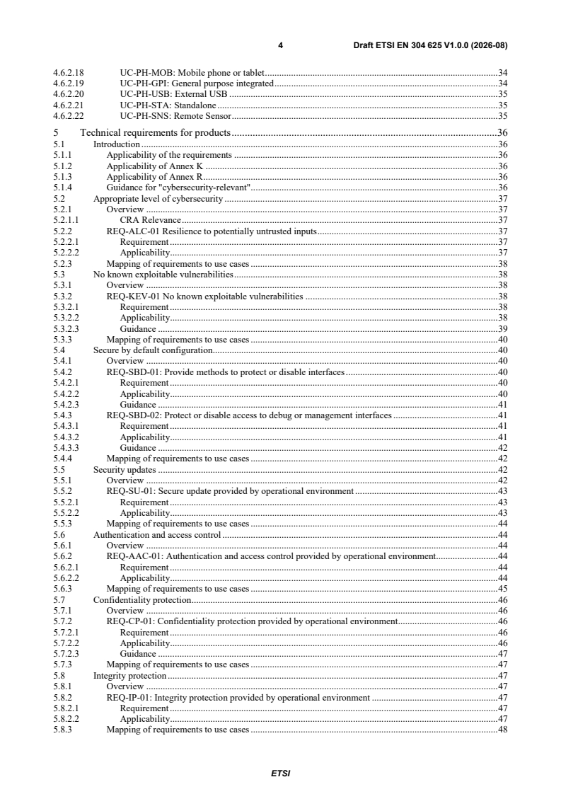 ETSI EN 304 625 V1.0.0 (2026-08) ETSI EN 304 625 V1.0.0 (2026-08) - Cyber Security (CYBER); CRA; Cybersecurity requirements for physical and virtual network interfaces - Page 4 preview