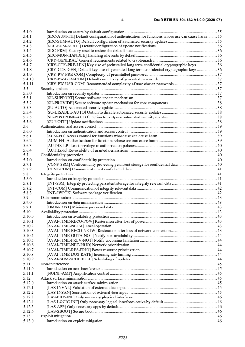ETSI EN 304 632 V1.0.0 (2026-07) ETSI EN 304 632 V1.0.0 (2026-07) - Cyber Security (CYBER); CRA; Cybersecurity requirements for smart home products with security functionalities; including smart door locks, security cameras, baby monitoring systems and alarm systems - Page 4 preview