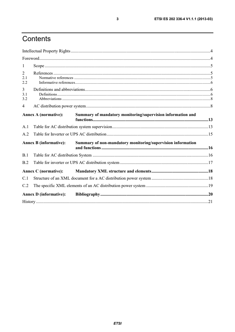 kSIST prES 202 336-4 V1.1.0:2013 ETSI ES 202 336-4 V1.1.1 (2013-03) - Environmental Engineering (EE); Monitoring and Control Interface for Infrastructure Equipment (Power, Cooling and Building Environment Systems used in Telecommunication Networks); Part 4: AC distribution power system control and monitoring information model - Page 3 preview