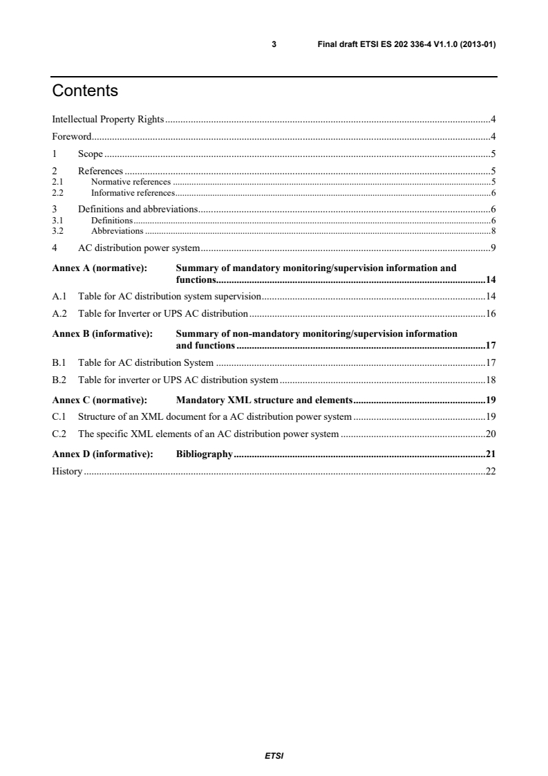 kSIST prES 202 336-4 V1.1.0:2013 ETSI ES 202 336-4 V1.1.0 (2013-01) - Environmental Engineering (EE); Monitoring and Control Interface for Infrastructure Equipment (Power, Cooling and Building Environment Systems used in Telecommunication Networks); Part 4: AC distribution power system control and monitoring information model - Page 3 preview