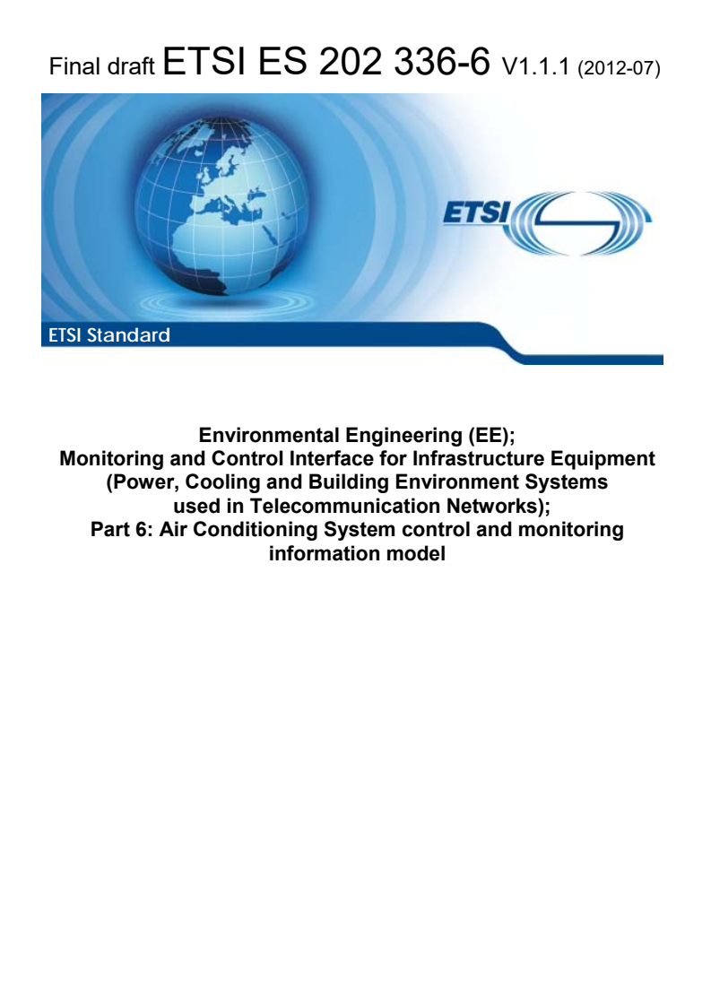 es_20233606v010101m - Environmental Engineering (EE); Monitoring and Control Interface for Infrastructure Equipment (Power, Cooling and Building Environment Systems used in Telecommunication Networks); Part 6: Air Conditioning System control and monitoring information model