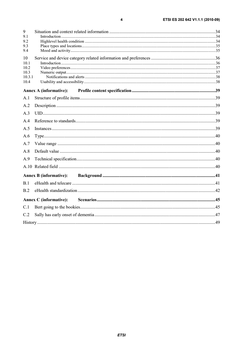 SIST ES 202 642 V1.1.1:2011 ETSI ES 202 642 V1.1.1 (2010-09) - Human Factors (HF); Personalization of eHealth systems by using eHealth user profiles (eHealth) - Page 4 preview