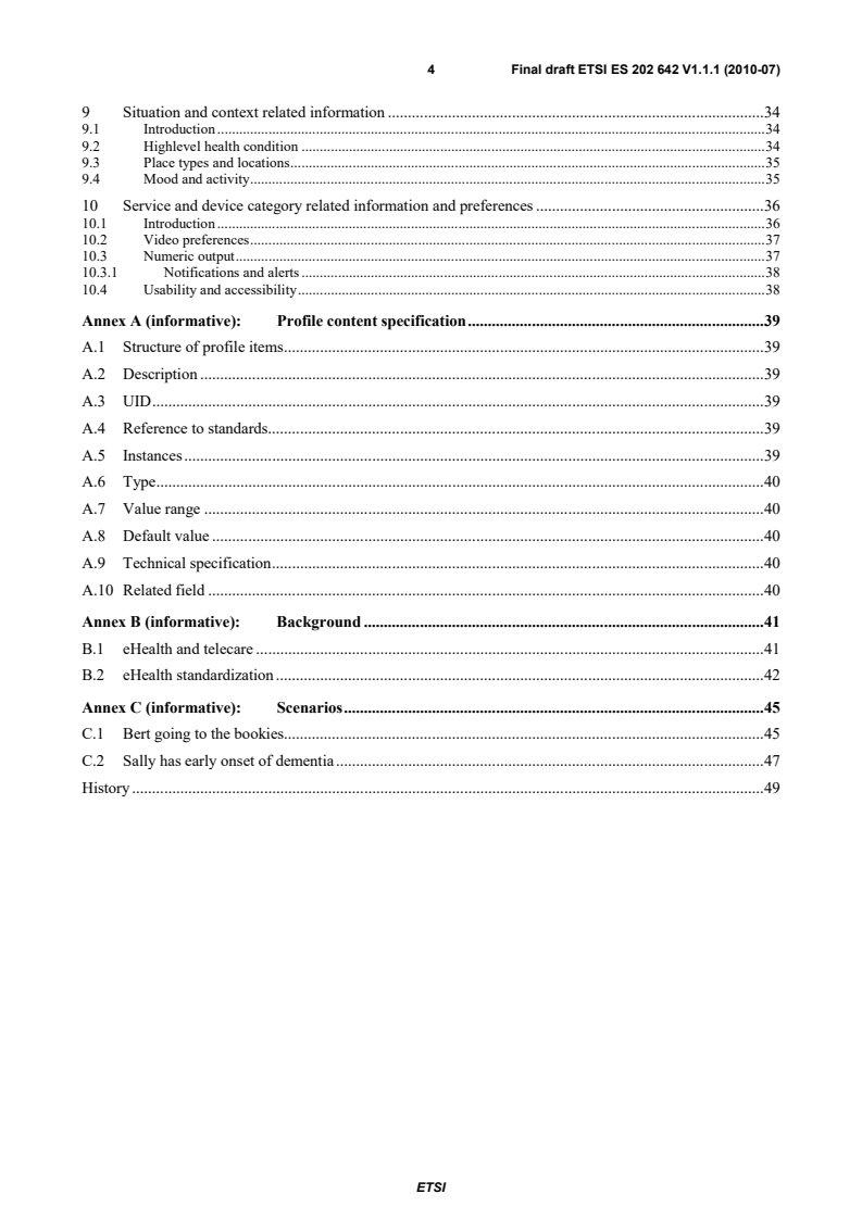 SIST ES 202 642 V1.1.1:2011 ETSI ES 202 642 V1.1.1 (2010-07) - Human Factors (HF); Personalization of eHealth systems by using eHealth user profiles (eHealth) - Page 4 preview