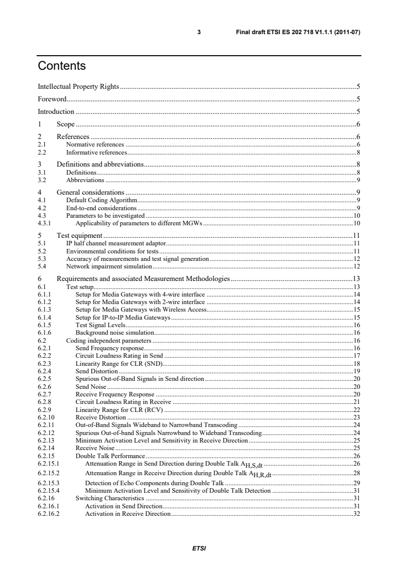 SIST ES 202 718 V1.1.1:2014 es_202718v010101m - Speech and multimedia Transmission Quality (STQ); Transmission Requirements for IP-based Narrowband and Wideband Home Gateways and Other Media Gateways from a QoS Perspective as Perceived by the User - Page 3 preview