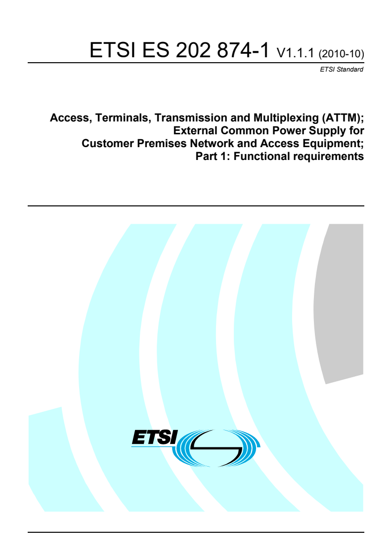 es_20287401v010101p - Access, Terminals, Transmission and Multiplexing (ATTM); External Common Power Supply for Customer Premises Network and Access Equipment; Part 1: Functional requirements