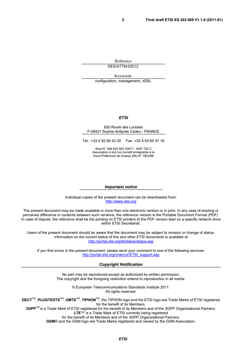 ETSI ES 203 069 V1.1.1 (2011-03) es_203069v010100m - Access, Terminals, Transmission and Multiplexing (ATTM); Remote management of CPE over broadband networks; CPE WAN Management Protocol (CWMP)