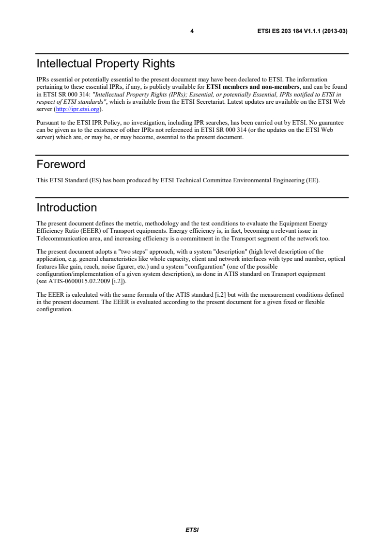 kSIST prES 203 184 V1.1.1:2013 ETSI ES 203 184 V1.1.1 (2013-03) - Environmental Engineering (EE); Measurement Methods for Power Consumption in Transport Telecommunication Networks Equipment - Page 4 preview