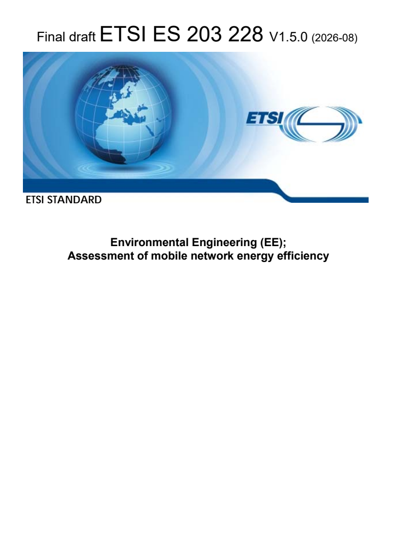 kSIST FprES 203 228 V1.5.0:2026 ETSI ES 203 228 V1.5.0 (2026-08) - Environmental Engineering (EE); Assessment of mobile network energy efficiency - Page 1 preview