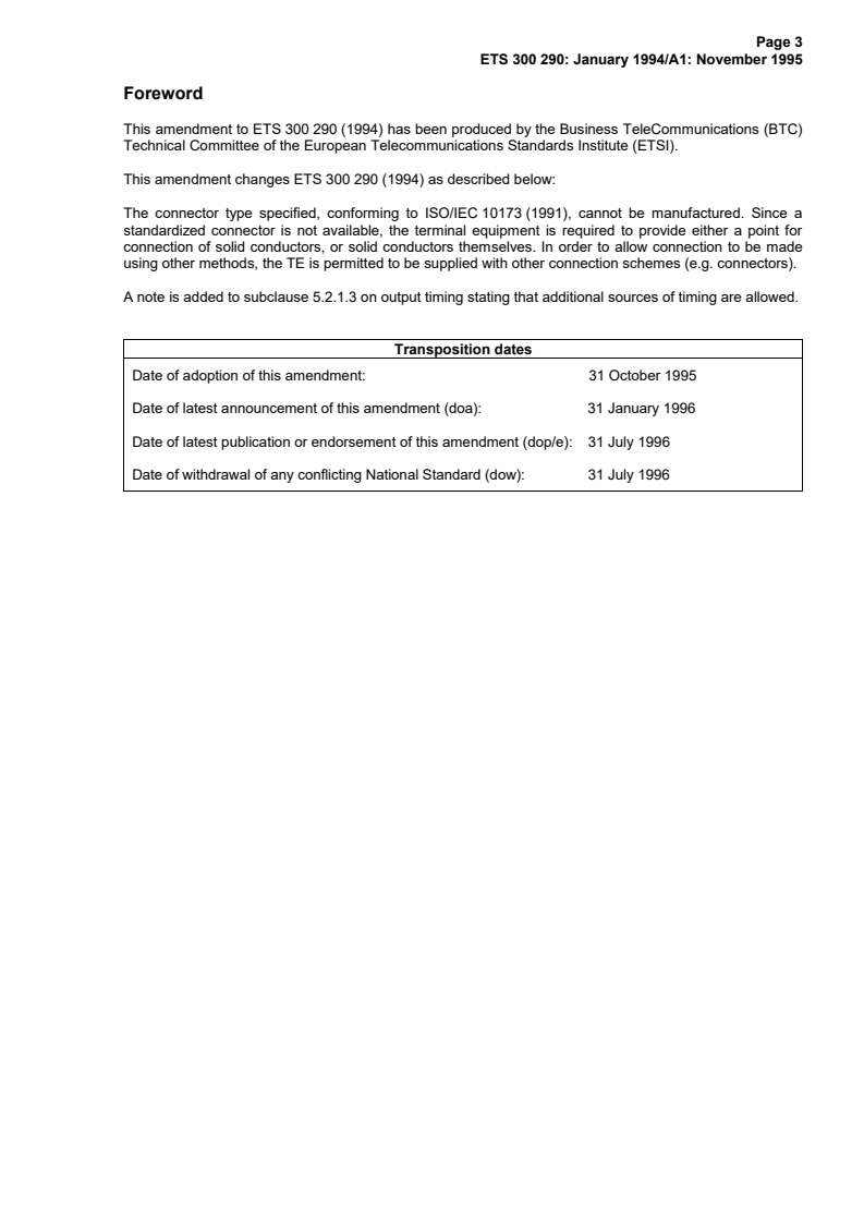 SIST ETS 300 290 E1:2004/A1:2004 ETSI ETS 300 290/A1 ed.1 (1995-11) - Business TeleCommunications (BTC); 64 kbit/s digital unrestricted leased line with octet integrity (D64U); Terminal equipment interface - Page 3 preview