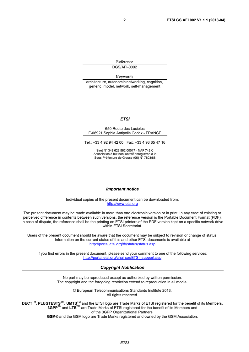 ETSI GS AFI 002 V1.1.1 (2013-04) - Autonomic network engineering for the self-managing Future Internet (AFI); Generic Autonomic Network Architecture (An Architectural Reference Model for Autonomic Networking, Cognitive Networking and Self-Management)