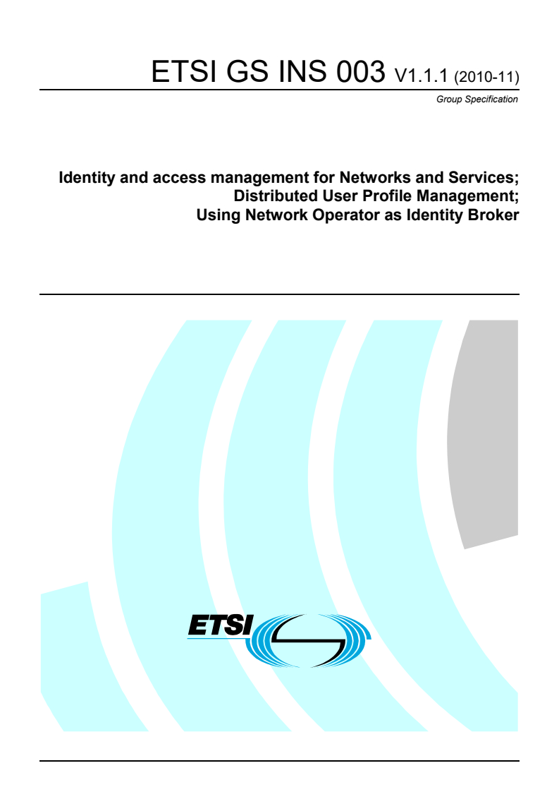 gs_INS003v010101p - Identity and access management for Networks and Services; Distributed User Profile Management; Using Network Operator as Identity Broker