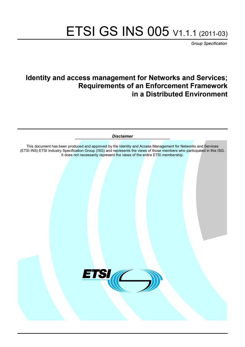 gs_INS005v010101p - Identity and access management for Networks and Services; Requirements of an Enforcement Framework in a Distributed Environment