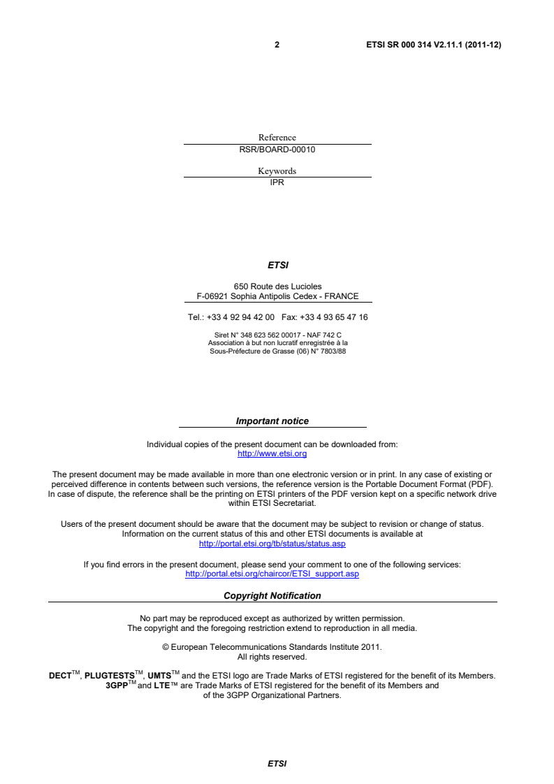 ETSI SR 000 314 V2.11.1 (2011-12) sr_000314v021101p - Intellectual Property Rights (IPRs); Essential, or potentially Essential, IPRs notified to ETSI in respect of ETSI standards