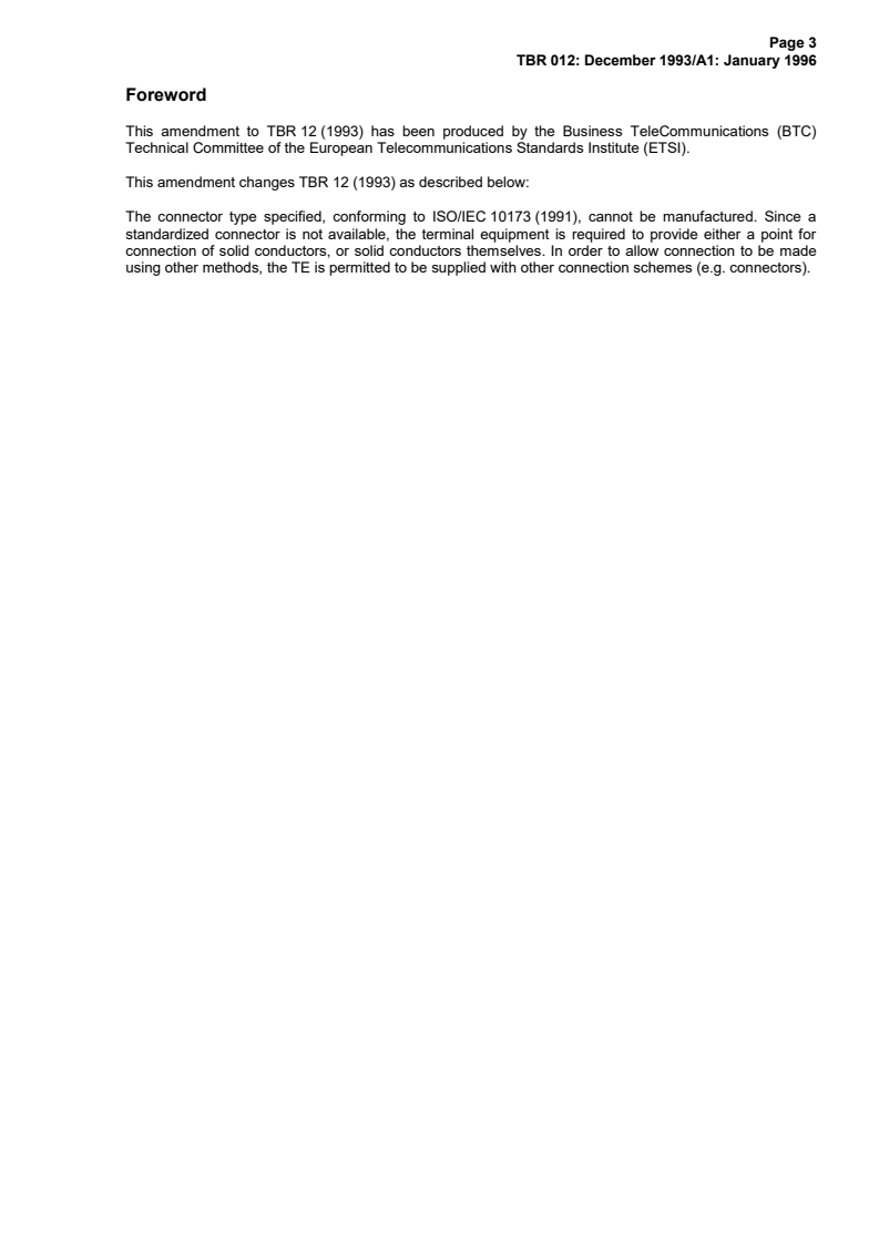 SIST TBR 012 E1:2004/A1:2004 ETSI TBR 012/A1 ed.1 (1996-01) - Business TeleCommunications (BTC); Open Network Provision (ONP) technical requirements; 2 048 kbit/s digital unstructured leased line (D2048U); Attachment requirements for terminal equipment interface - Page 3 preview