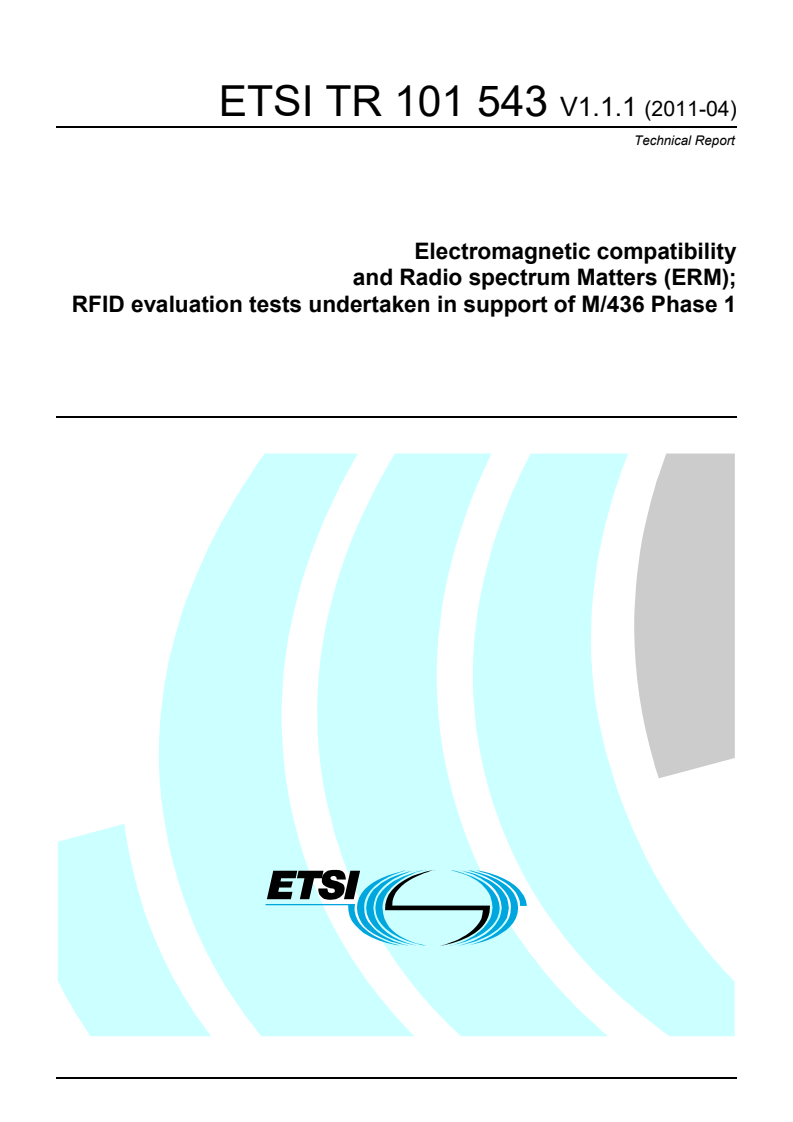 tr_101543v010101p - Electromagnetic compatibility and Radio spectrum Matters (ERM); RFID evaluation tests undertaken in support of M/436 Phase 1
