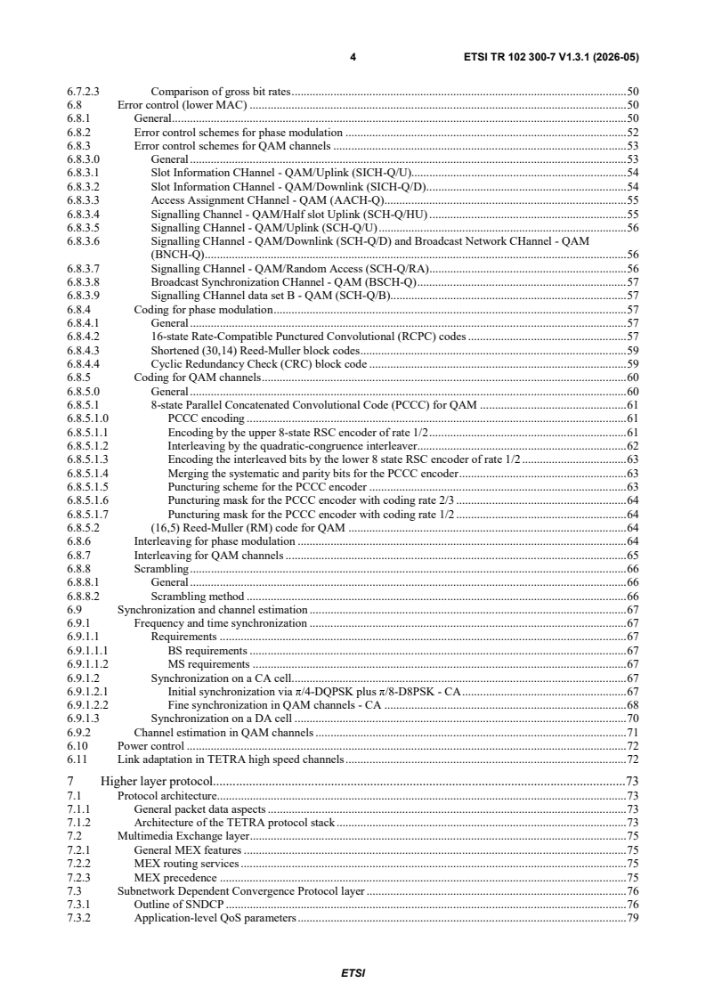 ETSI TR 102 300-7 V1.3.1 (2026-05) ETSI TR 102 300-7 V1.3.1 (2026-05) - Terrestrial Trunked Radio (TETRA); Voice plus Data (V+D): Designers' guide; Part 7: TETRA High-Speed Data (HSD); TETRA Enhanced Data Service (TEDS) - Page 4 preview