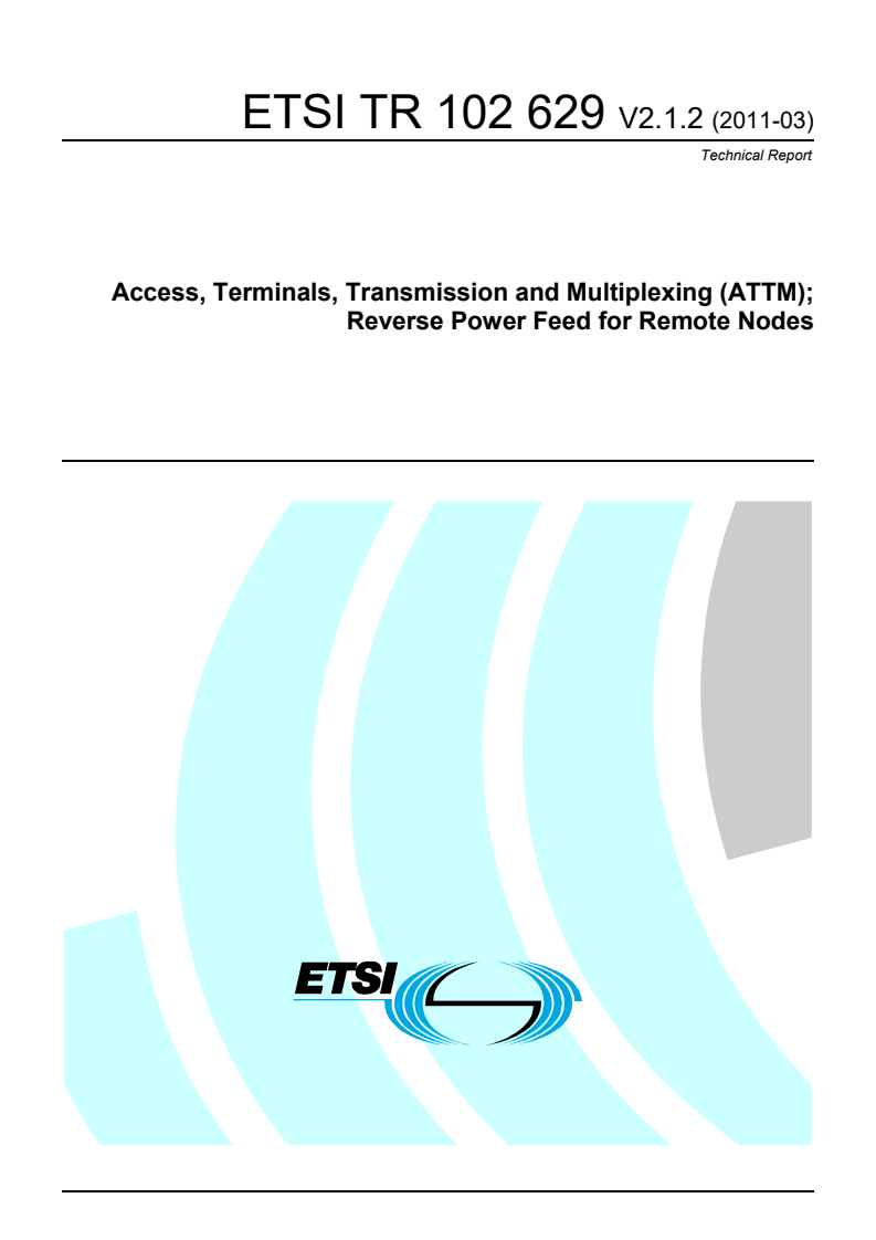 tr_102629v020102p - Access, Terminals, Transmission and Multiplexing (ATTM); Reverse Power Feed for Remote Nodes