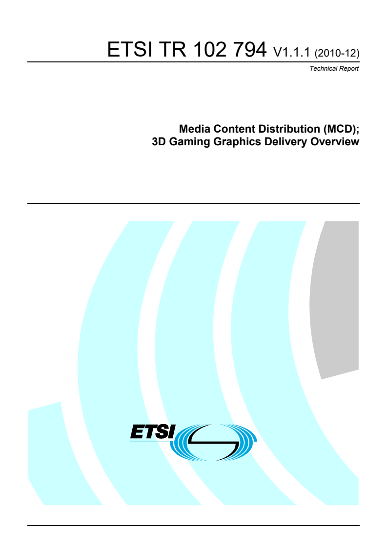 tr_102794v010101p - Media Content Distribution (MCD); 3D Gaming Graphics Delivery Overview
