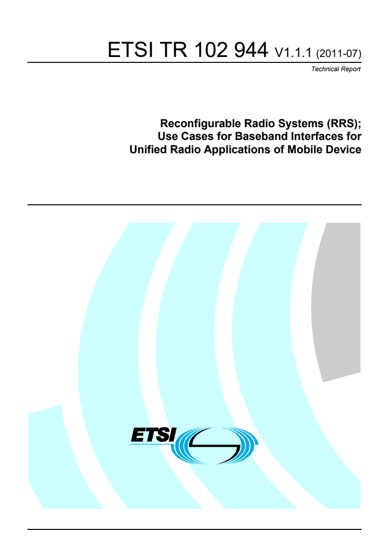 tr_102944v010101p - Reconfigurable Radio Systems (RRS); Use Cases for Baseband Interfaces for Unified Radio Applications of Mobile Device