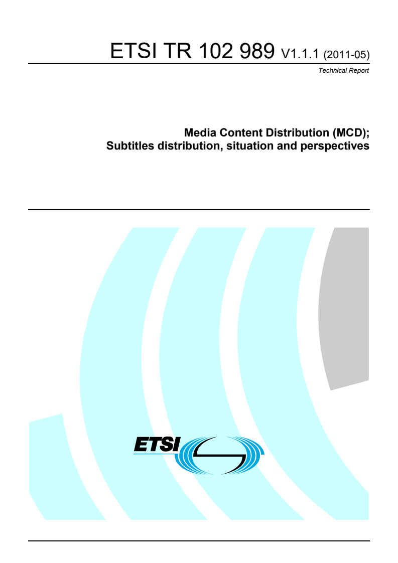 tr_102989v010101p - Media Content Distribution (MCD); Subtitles distribution, situation and perspectives