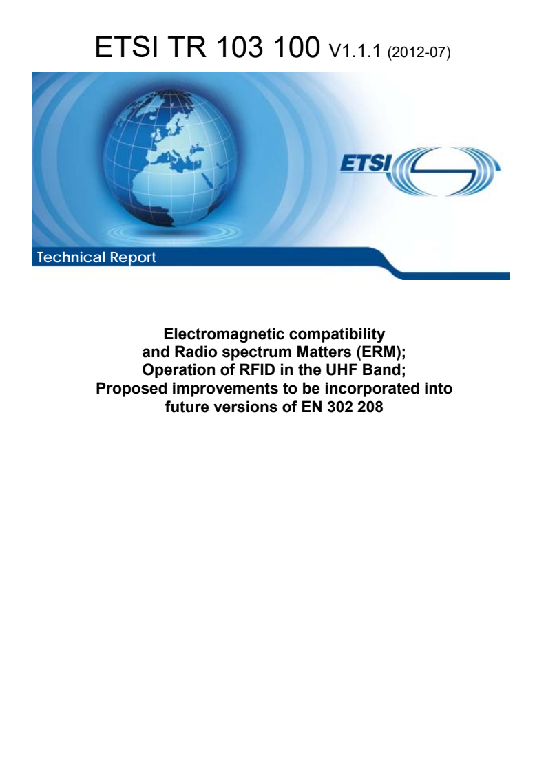 tr_103100v010101p - Electromagnetic compatibility and Radio spectrum Matters (ERM); Operation of RFID in the UHF Band; Proposed improvements to be incorporated into future versions of EN 302 208
