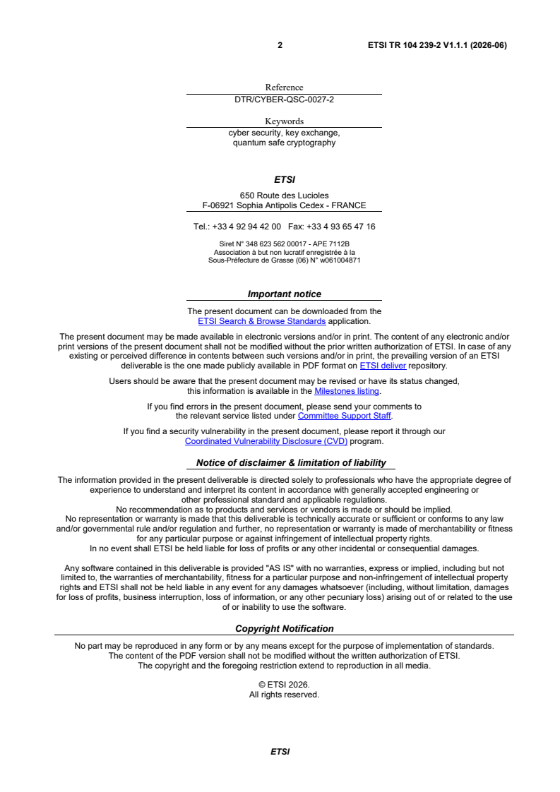 ETSI TR 104 239-2 V1.1.1 (2026-06) ETSI TR 104 239-2 V1.1.1 (2026-06) - Cyber Security (CYBER); Quantum-Safe Cryptography (QSC); Secure Implementation Guidance for Key Encapsulation Mechanisms and Digital Signature Schemes; Part 2: ML-KEM - Page 2 preview
