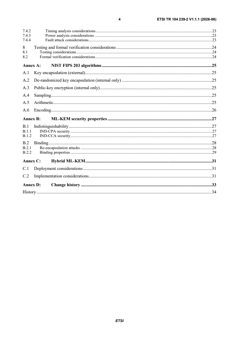 ETSI TR 104 239-2 V1.1.1 (2026-06) ETSI TR 104 239-2 V1.1.1 (2026-06) - Cyber Security (CYBER); Quantum-Safe Cryptography (QSC); Secure Implementation Guidance for Key Encapsulation Mechanisms and Digital Signature Schemes; Part 2: ML-KEM - Page 4 preview