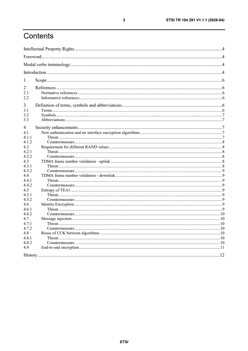 ETSI TR 104 291 V1.1.1 (2026-04) ETSI TR 104 291 V1.1.1 (2026-04) - TETRA and Critical Communications Evolution (TCCE); TETRA security; Additional security measures introduced in TETRA standards - Page 3 preview