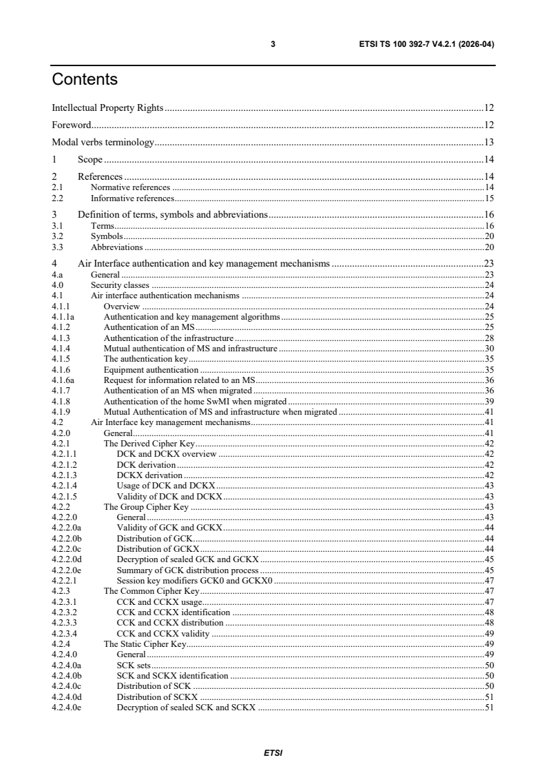 ETSI TS 100 392-7 V4.2.1 (2026-04) ETSI TS 100 392-7 V4.2.1 (2026-04) - Terrestrial Trunked Radio (TETRA); Voice plus Data (V+D); Part 7: Security - Page 3 preview