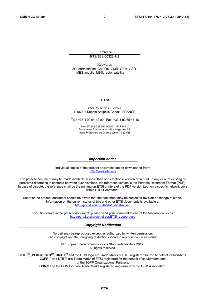 ETSI TS 101 376-1-2 V3.3.1 (2012-12) - GEO-Mobile Radio Interface Specifications (Release 3); Third Generation Satellite Packet Radio Service; Part 1: General specifications; Sub-part 2: Introduction to the GMR-1 family; GMR-1 3G 41.201