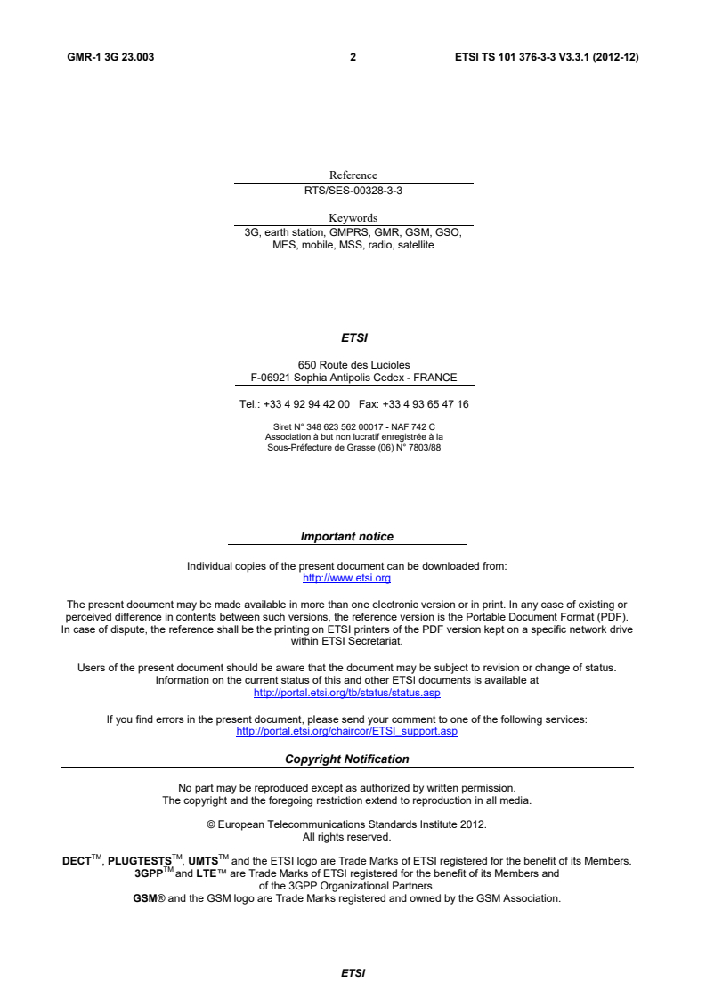 ETSI TS 101 376-3-3 V3.3.1 (2012-12) - GEO-Mobile Radio Interface Specifications (Release 3); Third Generation Satellite Packet Radio Service; Part 3: Network specifications; Sub-part 3: Numbering, addressing and identification; GMR-1 3G 23.003