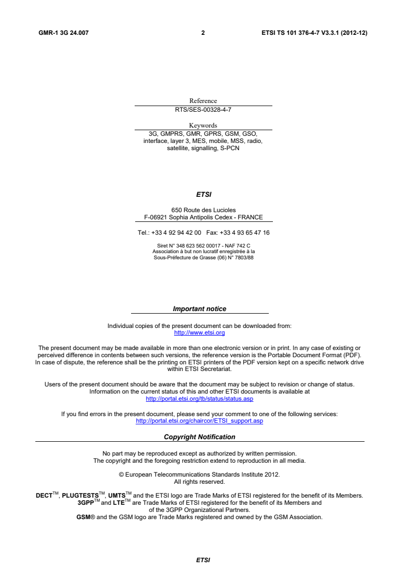 ETSI TS 101 376-4-7 V3.3.1 (2012-12) - GEO-Mobile Radio Interface Specifications (Release 3); Third Generation Satellite Packet Radio Service; Part 4: Radio interface protocol specifications; Sub-part 7: Mobile Radio Interface Signalling Layer 3 General Aspects; GMR-1 3G 24.007