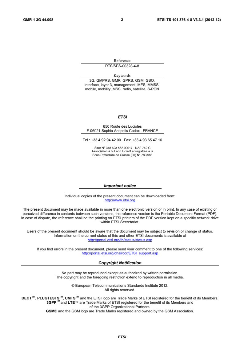 ETSI TS 101 376-4-8 V3.3.1 (2012-12) - GEO-Mobile Radio Interface Specifications (Release 3); Third Generation Satellite Packet Radio Service; Part 4: Radio interface protocol specifications; Sub-part 8: Mobile Radio Interface Layer 3 Specifications; GMR-1 3G 44.008
