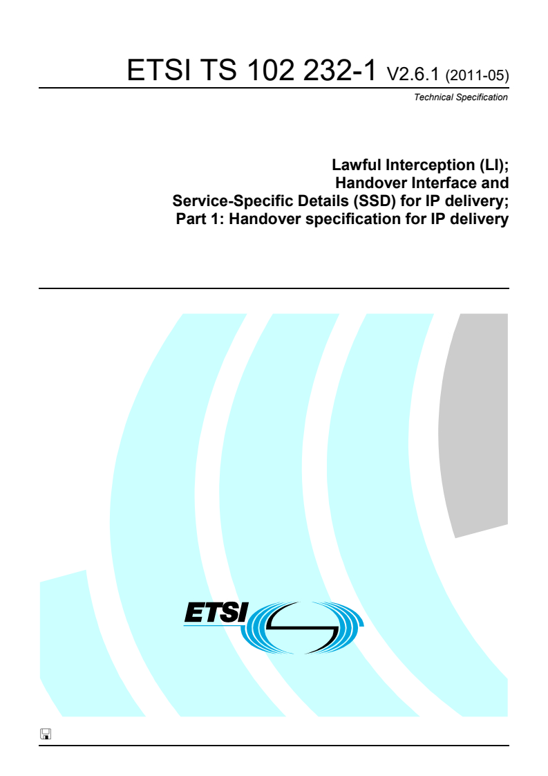 ts_10223201v020601p - Lawful Interception (LI); Handover Interface and Service-Specific Details (SSD) for IP delivery; Part 1: Handover specification for IP delivery