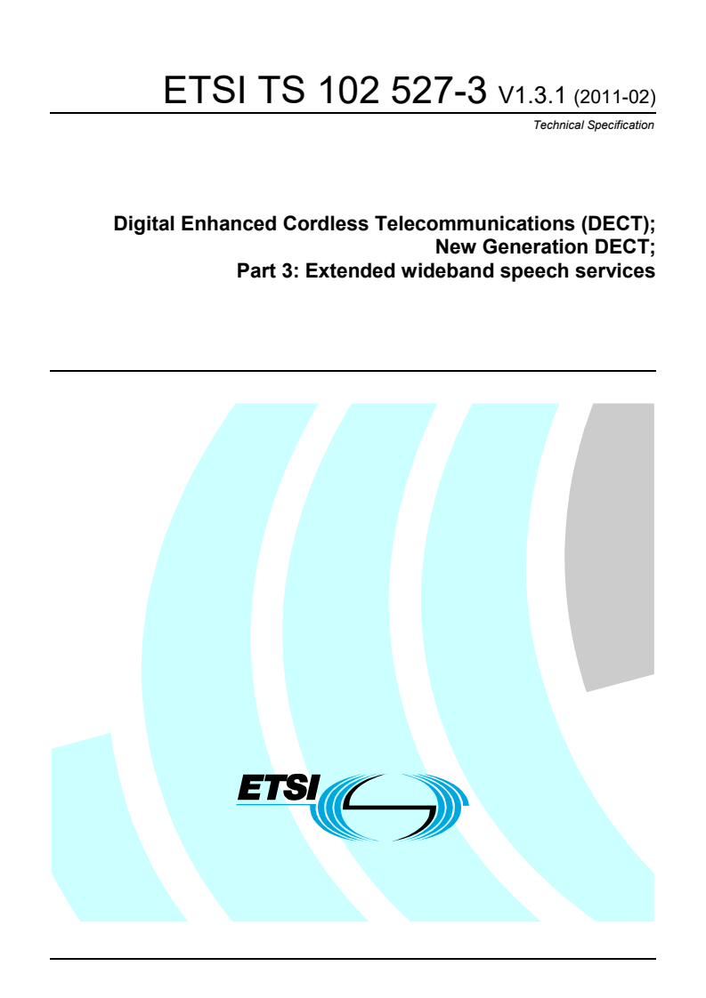 ts_10252703v010301p - Digital Enhanced Cordless Telecommunications (DECT); New Generation DECT; Part 3: Extended wideband speech services
