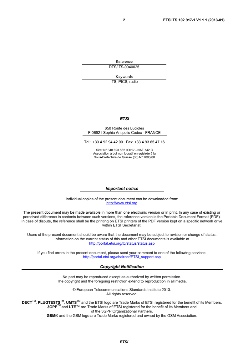 ETSI TS 102 917-1 V1.1.1 (2013-01) ETSI TS 102 917-1 V1.1.1 (2013-01) - Intelligent Transport Systems (ITS); Test specifications for the channel congestion control algorithms operating in the 5,9 GHz range; Part 1: Protocol Implementation Conformance Statement (PICS)