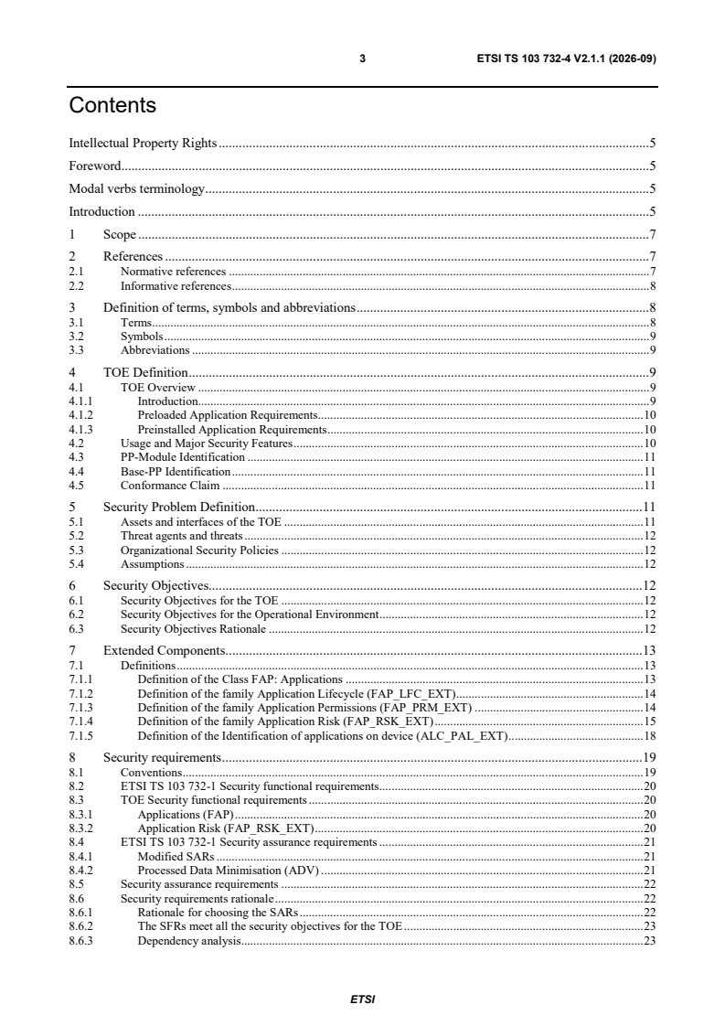 ETSI TS 103 732-4 V2.1.1 (2026-09) ETSI TS 103 732-4 V2.1.1 (2026-09) - Cyber Security (CYBER); Consumer Mobile Device; Part 4: Preloaded Applications Protection Profile Module - Page 3 preview