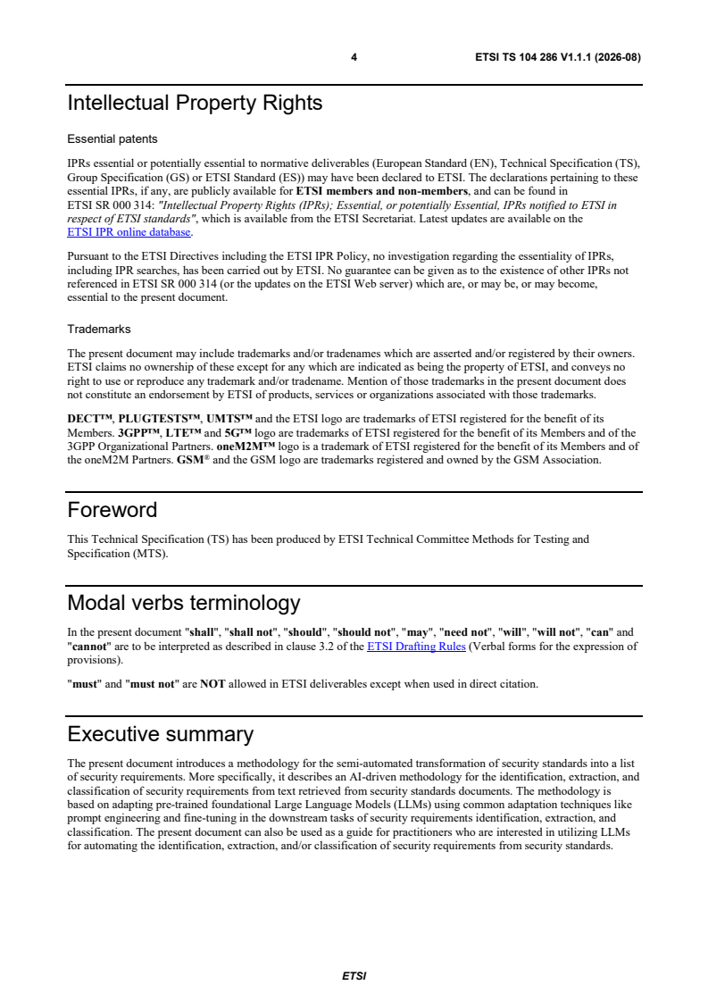 ETSI TS 104 286 V1.1.1 (2026-08) ETSI TS 104 286 V1.1.1 (2026-08) - Methods for Testing & Specification (MTS); Methodology Definition; Digital Transformation of Security Standards into Requirements - Page 4 preview