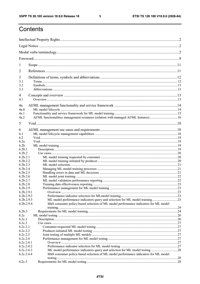 ETSI TS 128 105 V18.9.0 (2026-04) ETSI TS 128 105 V18.9.0 (2026-04) - 5G; Management and orchestration; Artificial Intelligence/ Machine Learning (AI/ML) management (3GPP TS 28.105 version 18.9.0 Release 18) - Page 4 preview