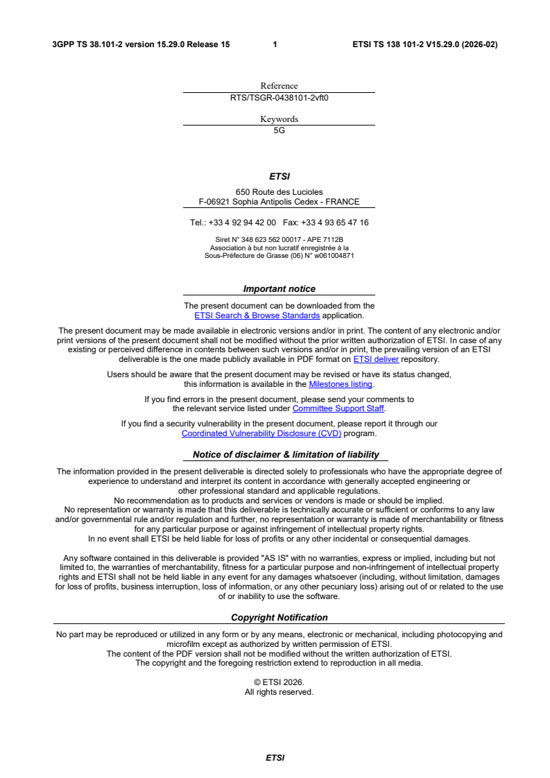 ETSI TS 138 101-2 V15.29.0 (2026-02) ETSI TS 138 101-2 V15.29.0 (2026-02) - 5G; NR; User Equipment (UE) radio transmission and reception; Part 2: Range 2 Standalone (3GPP TS 38.101-2 version 15.29.0 Release 15) - Page 2 preview