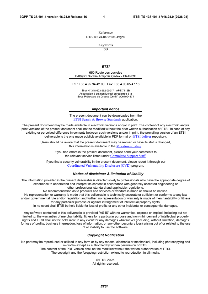 ETSI TS 138 101-4 V16.24.0 (2026-04) ETSI TS 138 101-4 V16.24.0 (2026-04) - 5G; NR; User Equipment (UE) radio transmission and reception; Part 4: Performance requirements (3GPP TS 38.101-4 version 16.24.0 Release 16) - Page 2 preview