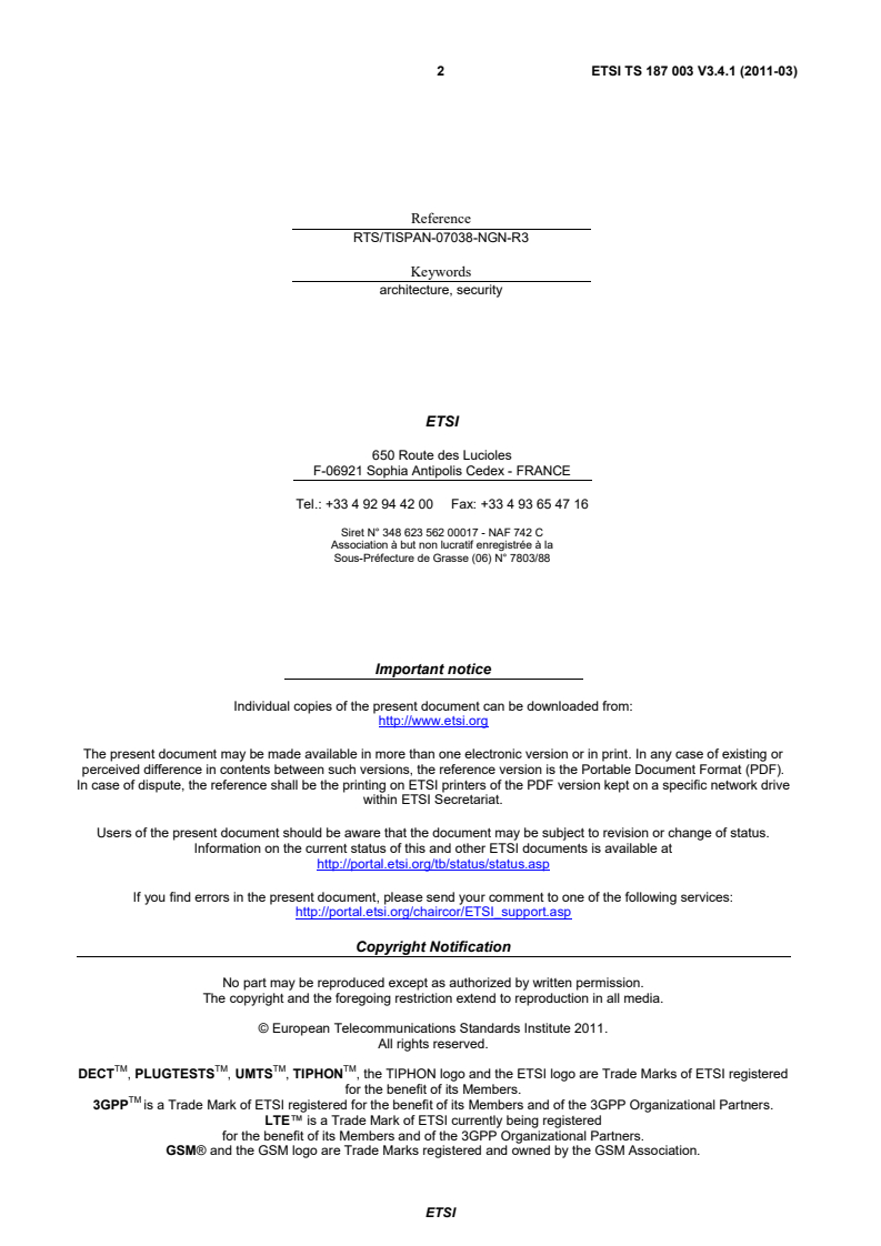ETSI TS 187 003 V3.4.1 (2011-03) ts_187003v030401p - Telecommunications and Internet converged Services and Protocols for Advanced Networking (TISPAN); NGN Security; Security Architecture