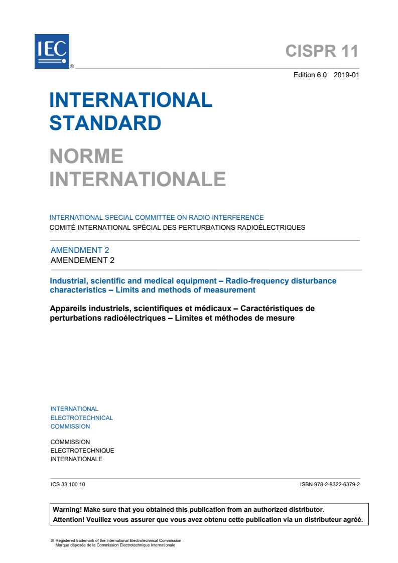 CISPR 11:2015/AMD2:2019 CISPR 11:2015/AMD2:2019 - Amendment 2 - Industrial scientific and medical equipment - Radio-frequency disturbance characteristics - Limits and methods of measurement
Released:1/18/2019 - Page 3 preview