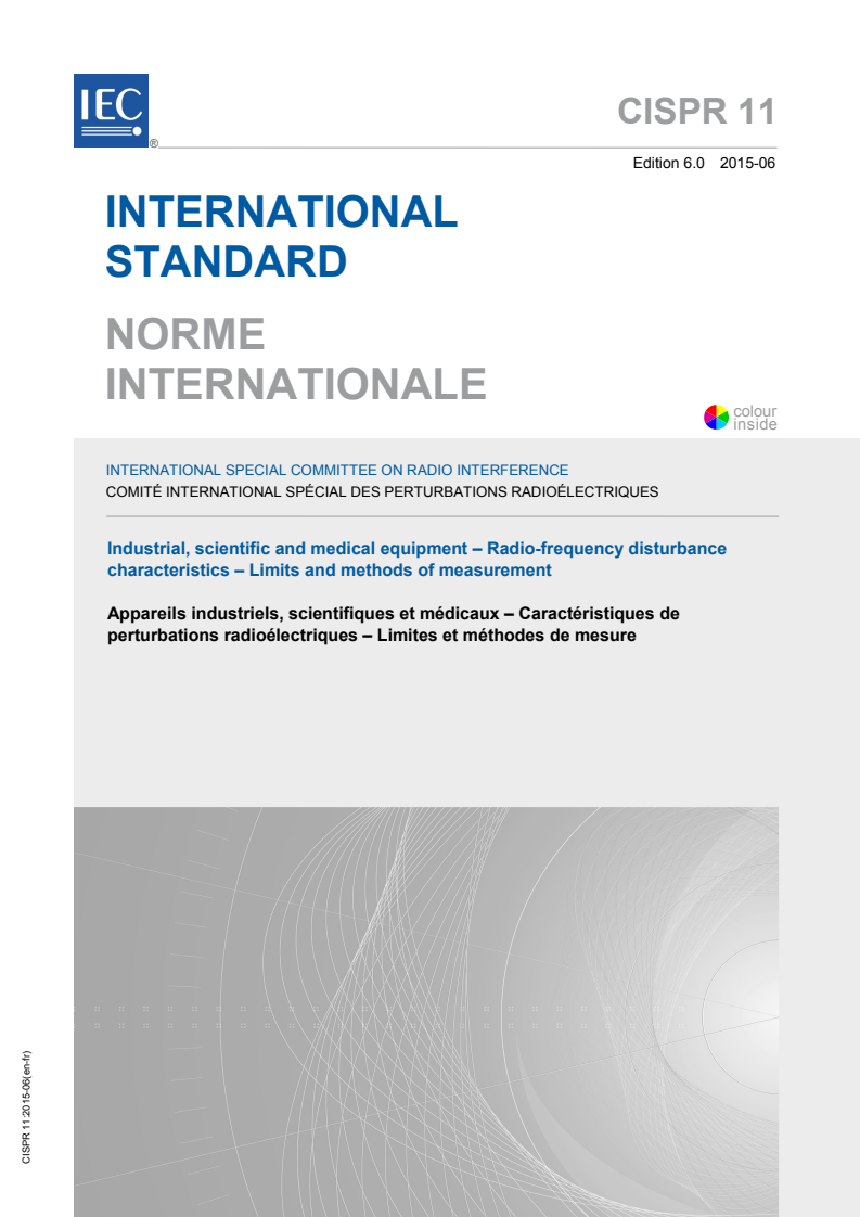 CISPR 11:2015 CISPR 11:2015 - Industrial, scientific and medical equipment - Radio-frequency disturbance characteristics - Limits and methods of measurement
Released:6/9/2015 - Page 1 preview