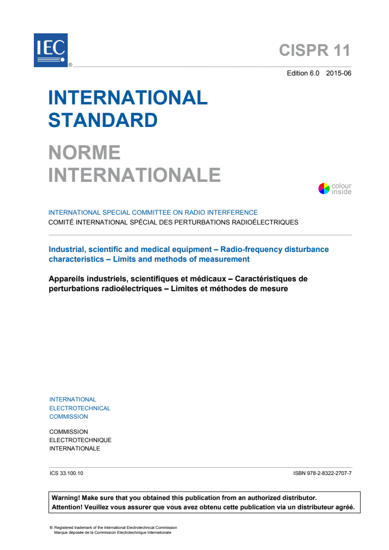 CISPR 11:2015 CISPR 11:2015 - Industrial, scientific and medical equipment - Radio-frequency disturbance characteristics - Limits and methods of measurement
Released:6/9/2015 - Page 3 preview