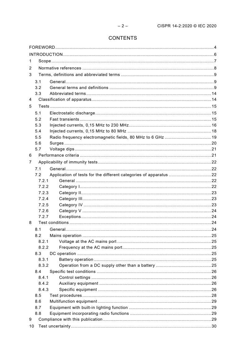 CISPR 14-2:2020 CISPR 14-2:2020 - Electromagnetic compatibility - Requirements for household appliances, electric tools and similar apparatus - Part 2: Immunity - Product family standard
Released:8/31/2020 - Page 4 preview